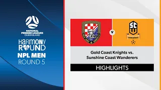 NPL Men R5 - Gold Coast Knights vs. Sunshine Coast Wanderers Highlights