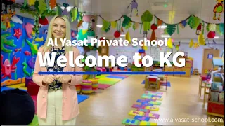 Al Yasat Private School "Welcome to KG"