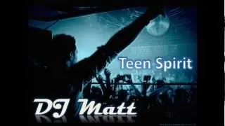 DJ´s From Mars vs. Nirvana vs. Tiesto & Allure - Teen Spirit (DJ Matt MashUp) (OFFICIAL)