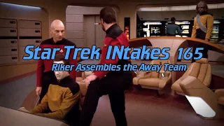 Star Trek INtakes: Riker Assembles the Away Team