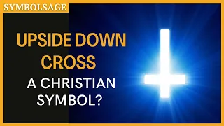Is the Upside-Down Cross a Christian Symbol? | SymbolSage