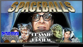 Spaceballs | Classic Review