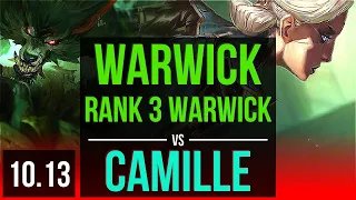 WARWICK vs CAMILLE (TOP) | Rank 3 Warwick, 3 early solo kills, 8 solo kills | TR Challenger | v10.13