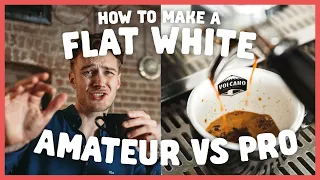 Amateur vs Pro - Making Perfect Flat Whites