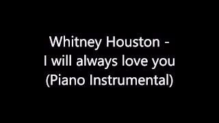 Whitney Houston - I Will Always Love You [Piano Instrumental][Full HD Sound] 1080p