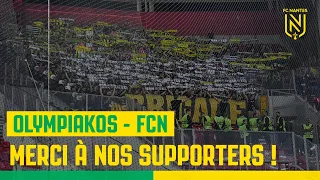Olympiakos FC - FC Nantes : merci à nos supporters !