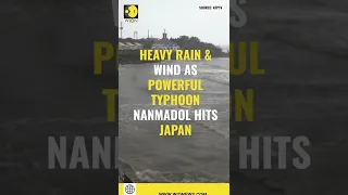 Heavy rain and wind as powerful Typhoon Nanmadol hits Japan | WION Shorts