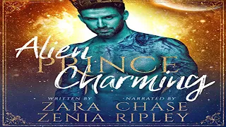 Alien Prince Charming: A Sci-Fi Alien Fairy Tale Romance Book 1 -  Zara Zenia