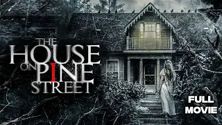 The House on Pine Street -  Full Hd Horror Movie
