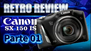 Canon SX 150 IS /// Video Test & Retro Review PARTE 01