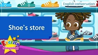 20. Shoe's store (English Dialogue) - Educational video for Kids