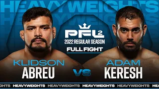 Klidson Abreu vs Adam Keresh | PFL 2, 2022