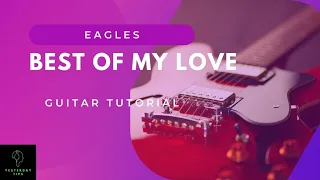 Eagles - Best of my Love [Guitar Tutorial for Beginners]