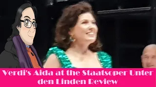 Verdi's Aida at the Staatsoper Unter den Linden Review