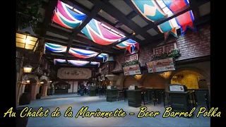 Au Chalet de la Marionnette - Beer Barrel Polka - Disneyland Park - Disneyland Paris - Soundtrack