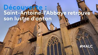 Découverte : Saint-Antoine-l'Abbaye retrouve son lustre d'antan