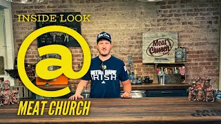 INSIDE LOOK AT THE MEAT CHURCH STORE
