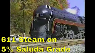 N&W 611 On Saluda (An Assault on America's Steepest Class-1 Grade)