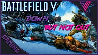 Down But Not Out | Battlefield 5 | Epic Squad Wipes