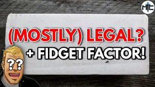 Unboxing a VERY Fidgety "Legal in Most Places" OTF?