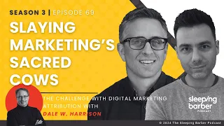 The Challenge with Digital Marketing Attribution with Dale Harrison