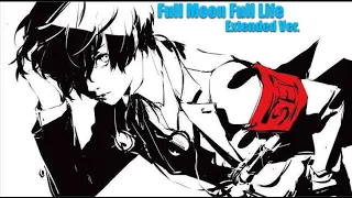 Full Moon Full Life Extended Opening