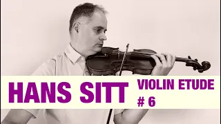 Hans Sitt Violin Étude no. 6  - 100 Études, Op. 32 book 1 by @Violinexplorer