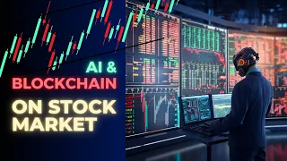 AI and Blockchain Unleashed: The Stock Market Revolution You Can't Afford to Miss!