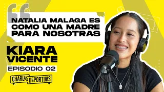 KIARA VICENTE | Charlas Deportivas - EPS 002