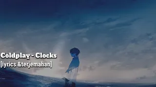 Coldplay - Clocks [lirik& terjemahan]