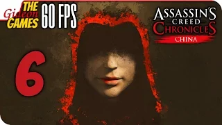 Прохождение Assassin's Creed: China на Русском [PС|60fps] - #6 (Наньнянянянь)