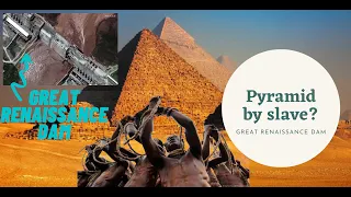 Did Slaves Build the Pyramids? | GREAT RENAISSANCE DAM | EGYPTIAN CIVILISATION