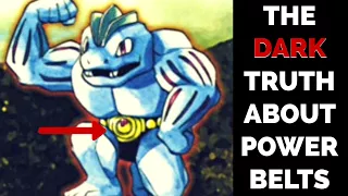 Pokemon Lore: Machoke's Power Save Belt (The Dark Truth About The Belts)