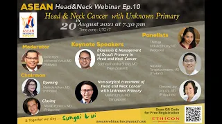 Head and Neck Cancer with Occult Primary | ASEAN Head&Neck Webinar Ep.10
