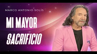 Marco Antonio Solís - Mi mayor sacrificio | Lyric video