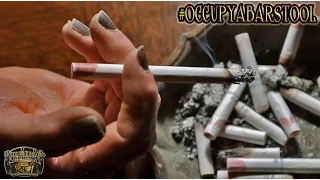 CIGARETTE ADDICTION IS AT AN ALL TIME HIGH [OCCUPYABARSTOOL]