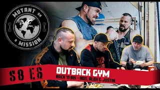 MUTANT ON A MISSION S08E06 | Outback Gym, Germany 👊🏽