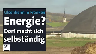 Biogas, Hackschnitzel, Photovoltaik: Ein Dorf mit autarker Energieversorgung | Abendschau | BR24