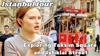 Taksim Square, Istiklal Street: Tourist Center of Istanbul