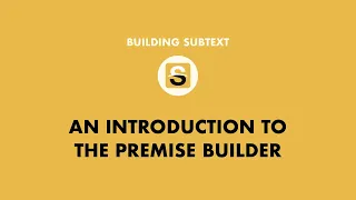 An Introduction to the Premise Builder