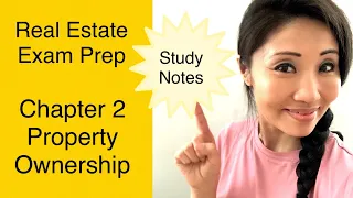 Real Estate Exam Prep 📚 Chapter 2 Property Ownership 📝 Study Notes