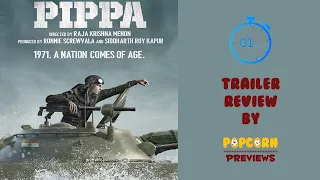 Pippa | 1 Min Teaser Review #popcornpreviews | Ishaan, Mrunal T, Priyanshu P, Soni R