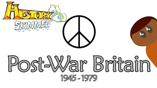 Post War Britain 1945 - 1979 (10/11)