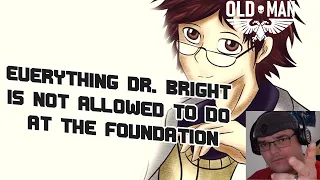 Everything Dr. Bright Is Not Allowed To Do At The Foundation by Shirky - Livestream Reaction!