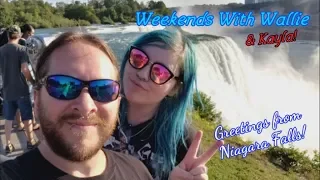 Weekends With Wallie - Niagara Falls - Ep. 22 - 8/17/19