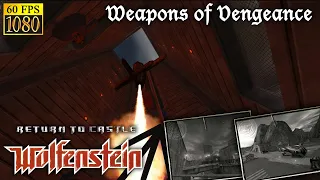 Return to Castle Wolfenstein. Mission 3 "Weapons of Vengeance" [HD 1080p 60fps]