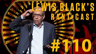 Lewis Black's Rantcast #110 - Assaholic's Anonymous