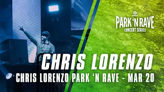 Chris Lorenzo Park 'N Rave Livestream (March 20, 2021)