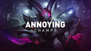 By Far The Most Annoying & Toxic Champions!