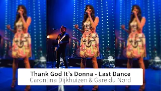 Thank God It’s Donna - Last Dance (Donna Summer) | Carolina Dijkhuizen & Gare du Nord